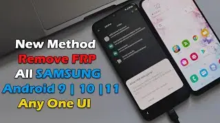 New Method Remove FRP All SAMSUNG Android 9 | 10 |11 Any One UI 2021