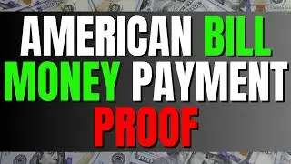 American Bill Money Payment Proof| Work From Home