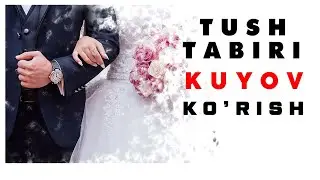 Tushda Kuyov Ko'rish Tabiri