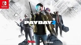 PAYDAY 2 Nintendo Switch – Joy Trailer