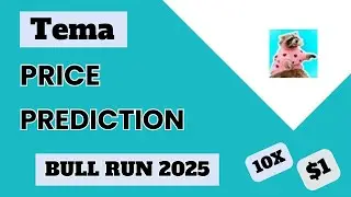 Tema Coin Price Prediction For Bull Run 2025 | Tema Meme to Buy Now For Bull Run 2025