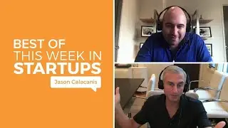 Best of This Week in Startups: Week of October 5th, 2020