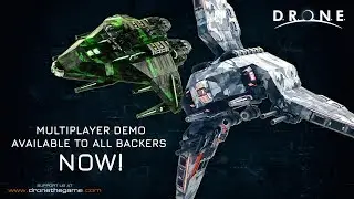 D.R.O.N.E. Multiplayer Demo is now available to all backers!