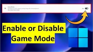 How to Enable or Disable Game Mode in Windows 11