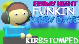 FNF Kirby Dave Ost: Kirbstomped