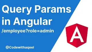 Query Params In Angular | Params | Angular Tutorial