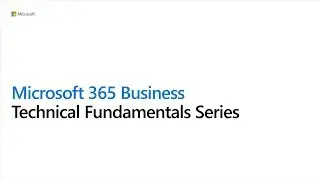 12 Microsoft 365 Business Tech Series - Windows Autopilot