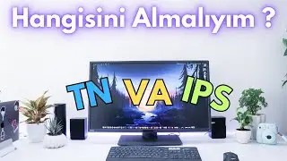 En İyi Panel Tipi Hangisi? (IPS, TN, VA) - Monitör Seçimi Rehberi