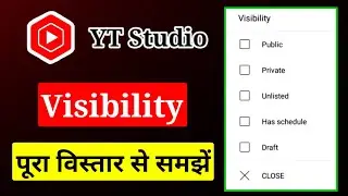 What is Visibility in Youtube Studio || Visibility Youtube Video