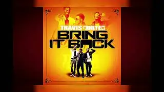 Travis Porter🎤 - Bring It Back | 2011 | Hip-Hop | Song🎶🎼🎵 | Enjoy!!💛