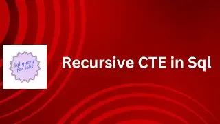 Recursive CTE in sql.| Recursive Common Table Expression in sql|CTE Basics|