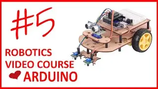 Robotics Video Course with Arduino - Obstacle avoider robot (Hindi) Chapter5