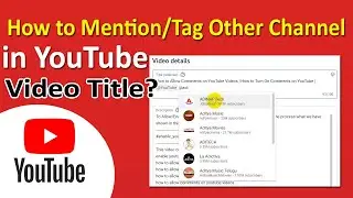 How to Mention Someone in YouTube Title | How to Tag Someone on YouTube Video Title | ADINAF Orbit