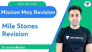 Mission May Revision | Mile Stones Revision | Let's Crack NEET PG | Dr. Anand Bhatia