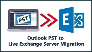 Perform Outlook PST to Live Exchange Server Migration