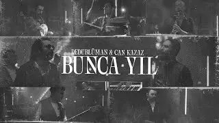 Dedublüman x Can Kazaz - Bunca Yıl (Dedub Sessions with Can Kazaz)