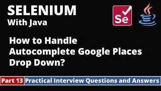 Part13-Selenium with Java Tutorial | Practical Interview Questions and Answers | DropDowns