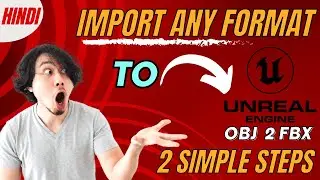 How To Import Any Format To Unreal Engine 5.4 From Sketchfab | Hindi😎