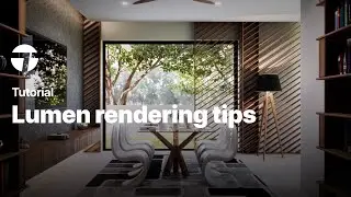 Lumen rendering tips | Twinmotion Tutorial