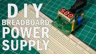 DIY Breadboard Power Supply