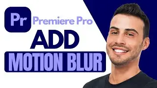 How To Add Motion Blur In Premiere Pro | Quick Tutorial (2024)