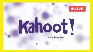Kahoot! with Grandma!