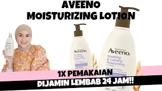 REVIEW AVEENO SOOTHING & CALMING MOISTURIZING LOTION