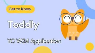 Toddly's Application Video for YC W24