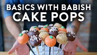 Cake Pops | Basics with Babish