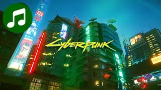 CYBERPUNK 2077 Ambient Music 🎵 Peaceful Night City (CBP 2077 Soundtrack | OST)