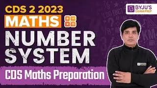 CDS Maths: Number System | CDS Maths Classes | CDS Exam Preparation