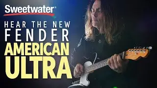 Hear the New Fender American Ultra Guitars