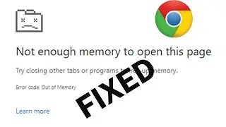 How To Fix Not Enough Memory to Open This Page Chrome Error | SP SKYWARDS