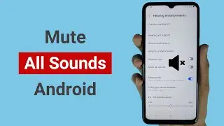 How to Mute All Sounds on Android