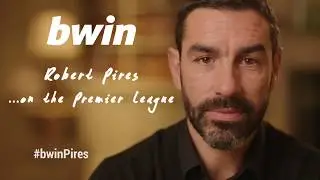 Robert Pires on the Premier League