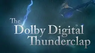The Dolby Digital Thunderclap - Overused Sound Effect