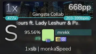 mrekk | SON OF KICK - Hours ft. Lady Leshurr & Paigey Cakey [Gangsta Collab] +HDDT 95.56% {#9 1xSB}