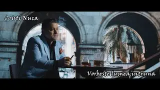 Cristi Nuca - Vorbeste lumea intruna | Official Video