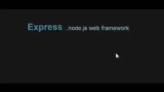 Getting Started With Express Web Framework: Node.js