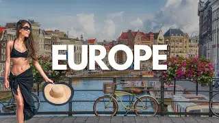 Top-Rated Places to Visit in Europe in Summer - Travel Video