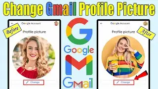 How to Change Gmail Profile Picture    ||    Change google profile photo   ||   3 Methods