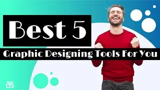 Best Graphic Design Software/Top 5 Graphic Designing Apps / Best 5 Tools for Graphic Designing