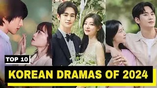 Top 10 Best Korean Dramas Of 2024 || You Can't Miss