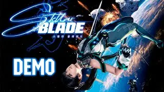 Stellar Blade - Тестим демку новой игры