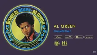 Al Green - Summertime (Official Audio)