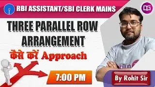 3 Parallel Row Based | High-Level Seating Arrangement | SBI Clerk Mains - 2020