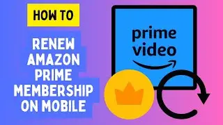 How to Renew Your Amazon Prime Membership: Step-by-Step Guide (2024)