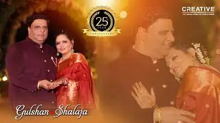 25th Wedding Anniversary Highlight  || GULSHAN & SHALAJA || Creative Photography | Mohali | Punjab