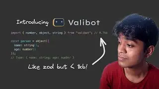 Zod Alternative (less than 1KB) For Data Validation: Valibot