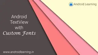 Android TextView with Custom Fonts